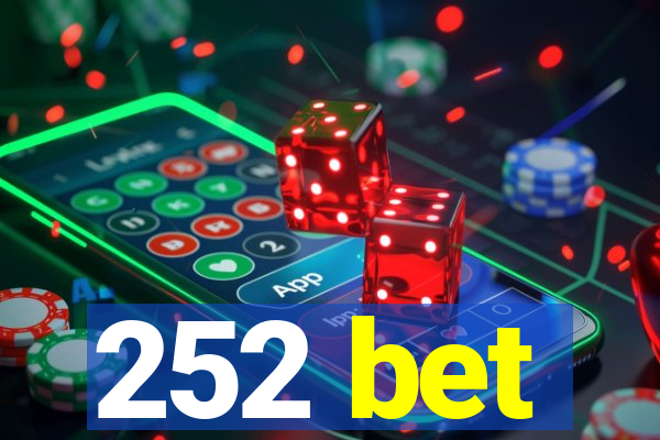 252 bet